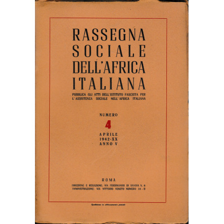 Rassegna Sociale dell'Africa Italiana n. 4 Aprile 1942 - XX anno V     Stab. Tip. Europa