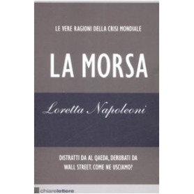 La morsa. Le vere ragioni della crisi mondiale