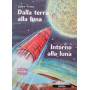 Dalla terra alla luna. Intorno alla luna