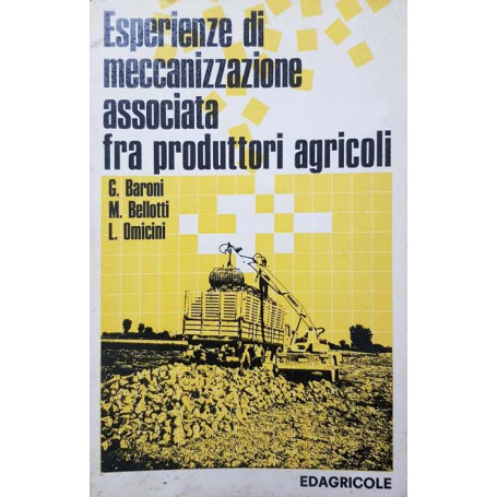 Esperienze di meccanizzazione associata fra produttori agricoli