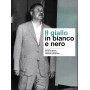 Il giallo in bianco e nero