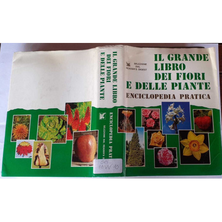 Il grande libro dei fiori e delle piante. Enciclopedia pratica