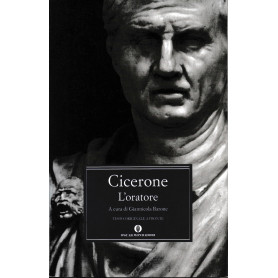 Cicerone. L'oratore. Testo Latino a fronte.