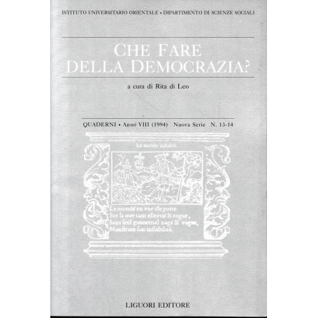 Che fare della democrazia? Quaderni - Anno VIII (1994) Nuova Serie n. 13-14