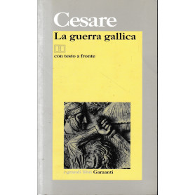 La guerra gallica. Testo latino a fronte