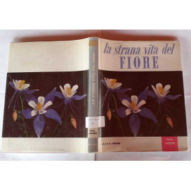 La strana vita del fiore