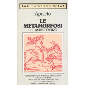Le metamorfosi o l'asino d'oro. Testo Latino a fronte