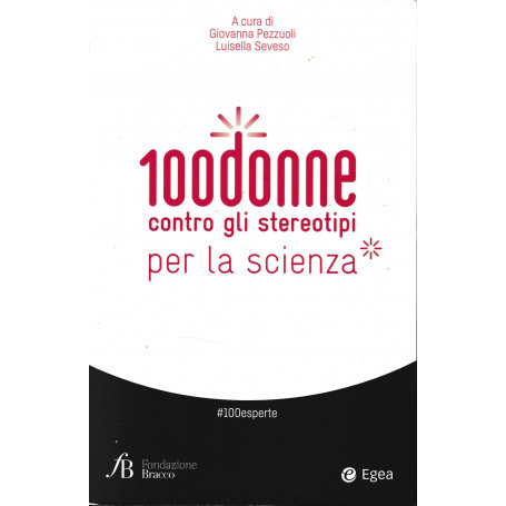 100donne contro gli stereotipi per la scienza