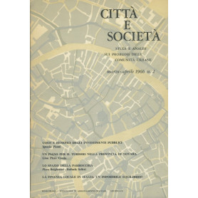 Città  e società . Studi e analisi sui problemi delle comunità  urbane. Marzo - Aprile 1966 n. 2