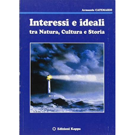 Interessi e ideali tra natura