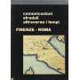 Conunicazioni stradali attraverso i tempi.  Firenze -Roma