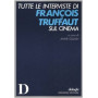 Tutte le interviste di François Truffaut sul cinema