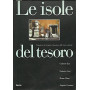 Le isole del tesoro. Ediz. illustrata