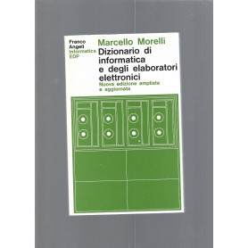 DIZIONARIO DI INFORMATICA E DEGLI ELABORATORI ELETTRONICI