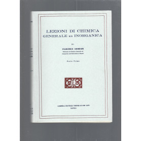 LEZIONI DI CHIMICA GENERALE ED INORGANICA. Parte prima e seconda