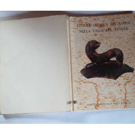 Civiltà  arcaica dei Sabini. Le scoperte della necropoli di Colle del Forno. Catalogo della mostra maggio-luglio 1973