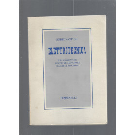 ELETTROTECNICA. Trasformatori - macchine asincrone - macchine sincrone