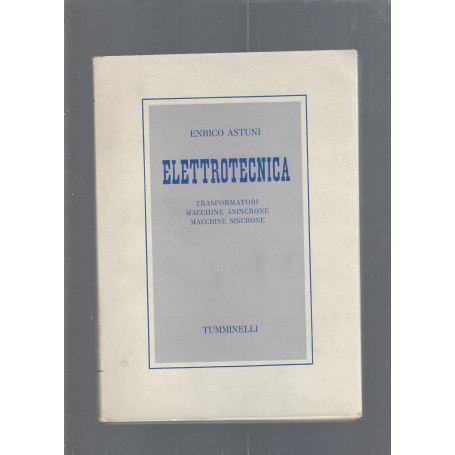 ELETTROTECNICA. Trasformatori - macchine asincrone - macchine sincrone