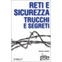 Reti e sicurezza. Trucchi e segreti