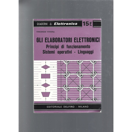 GLI ELABORATORI ELETTRONICI