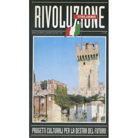 Rivoluzione italiana. Progetti culturali per la destra del futuro. Anno II. N. 4. Maggio - Giugno 1998