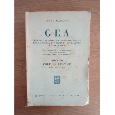 GEA elementi di agraria e industrie agrarie per le scuole e i corsi di avviamento a tipo agrario