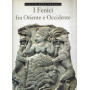 I fenici fra Oriente e Occidente