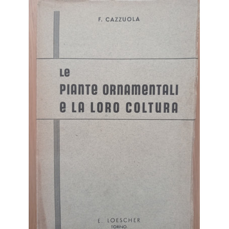 Le piante ornamentali e la loro coltura