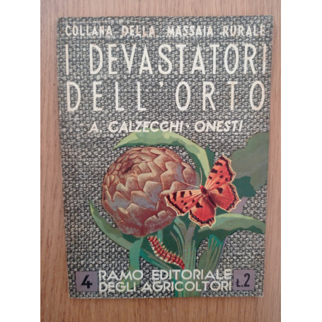 I devastatori dell'orto