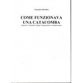 Come funzionava una catacomba