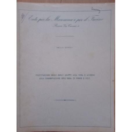 Coltivazione degli arbai adatti alla zona e accenno alla conservazione dell'erba in fosse e sili