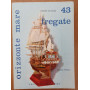 Orizzonte mare 43 fregate