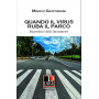 Quando il virus ruba il parco. E-pistolario dalla quarantena