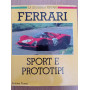Ferrari. Sport e prototipi