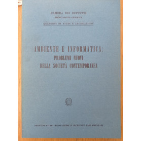 Ambiente e informatica: problemi nuovi della società  contemporanea