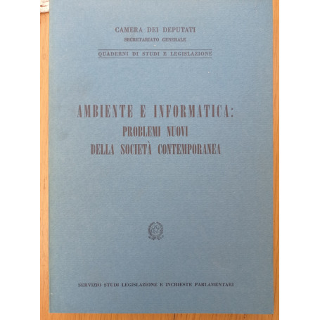 Ambiente e informatica: problemi nuovi della società  contemporanea