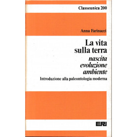 La vita sulla terra. Nascita evoluzione ambiente