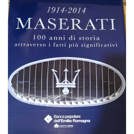 Maserati 100 anni di storia attraverso i fatti pià¹ significativi - 1914/2014