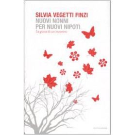 Nuovi nonni per nuovi nipoti. La gioia di un incontro