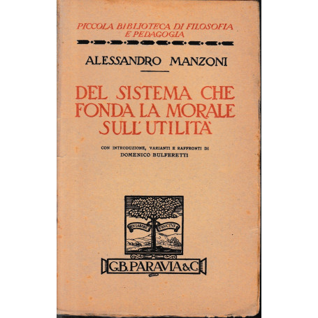 Del sistema che fonda la morale sull'utilità