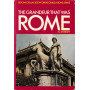 The grandeur that was Rome