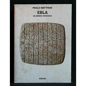 Ebla. Un impero ritrovato