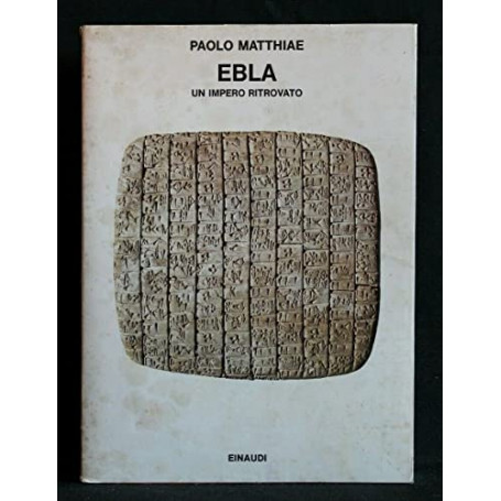 Ebla. Un impero ritrovato
