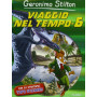 Viaggio nel tempo 6. Ediz. illustrata