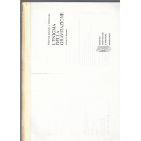 L' ENIGMA DELLA GRAVITAZIONE