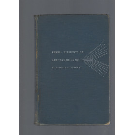 ELEMENTS OF AERODYNAMICS OF SUPERSONIC FLOWS