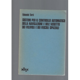 Sistemi per il controllo automatico della navigazione e dell\'assetto di velivoli e dei veicoli spaziali