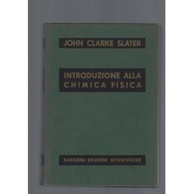 INTRODUZIONE ALLA CHIMICA FISICA