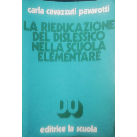 La rieducazione del dislessico nalla scuola elementare