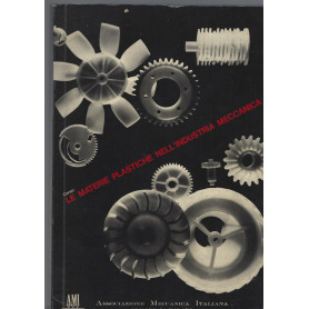LE MATERIE PLASTICHE NELL' INDUSTRIA MECCANICA